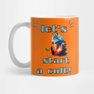 let's start a cult! Mug